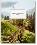Great Escapes Alps. The Hotel Book TASCHEN