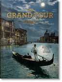 The Grand Tour. L’Âge d’or du voyage livre TASCHEN